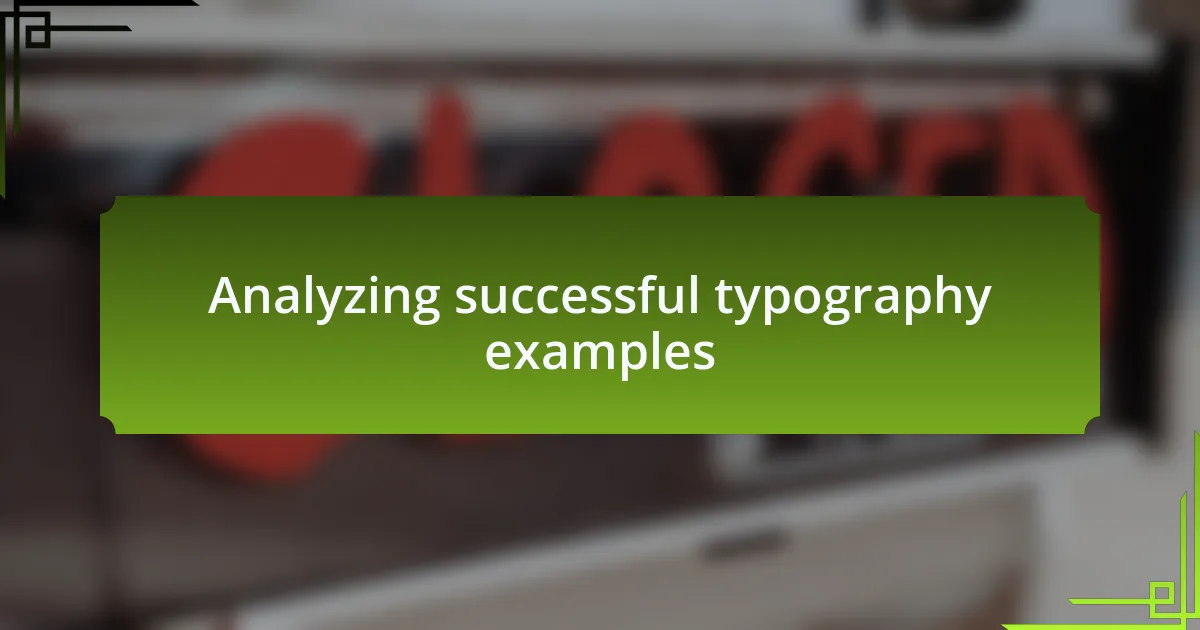 Analyzing successful typography examples