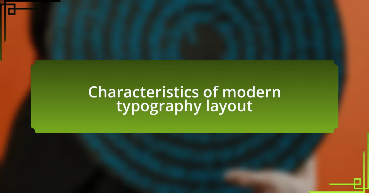 Characteristics of modern typography layout