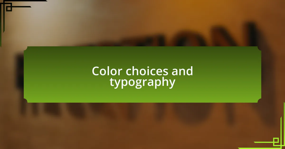 Color choices and typography