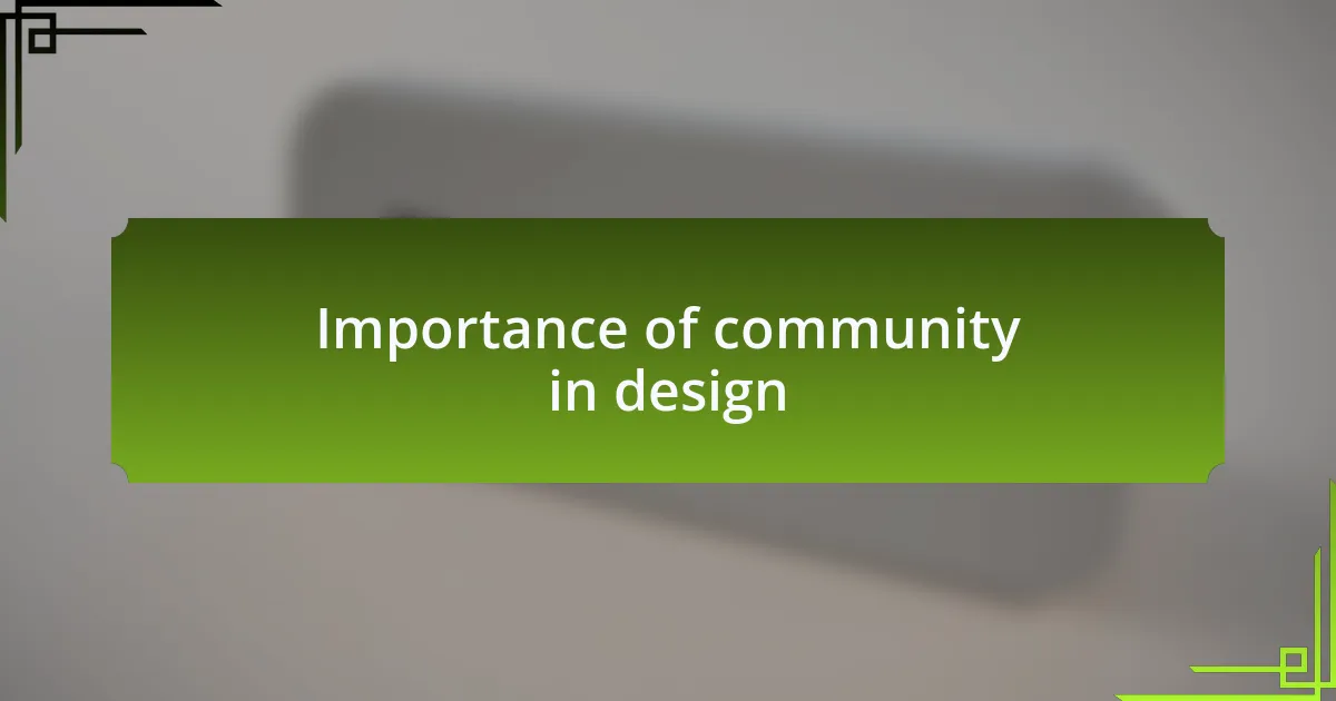 Importance of community in design