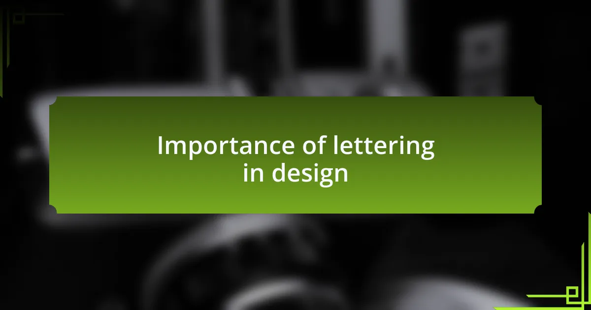 Importance of lettering in design