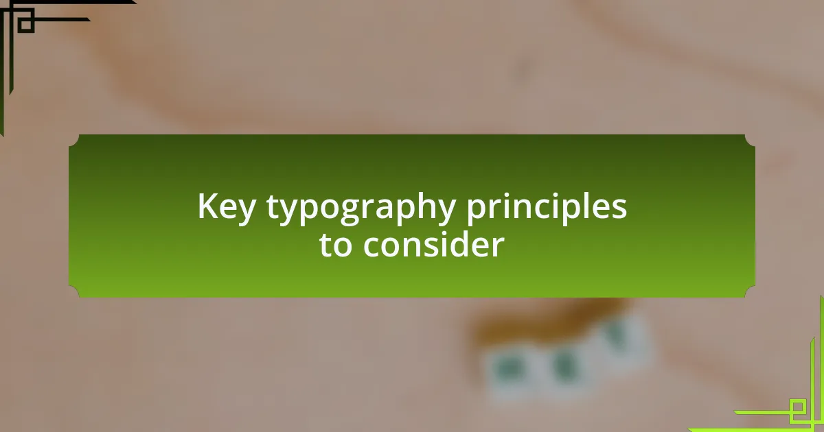 Key typography principles to consider