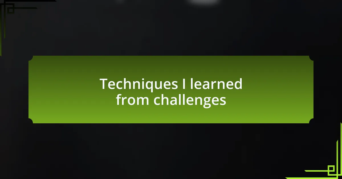 Techniques I learned from challenges