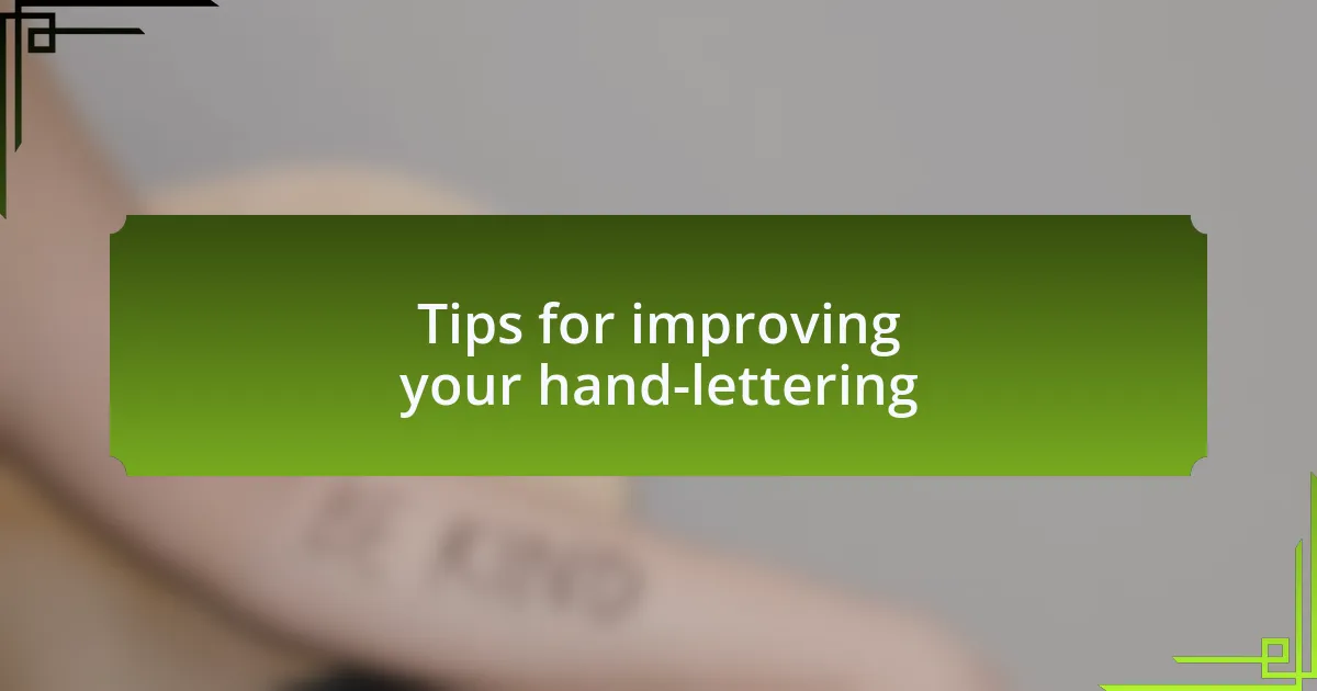 Tips for improving your hand-lettering